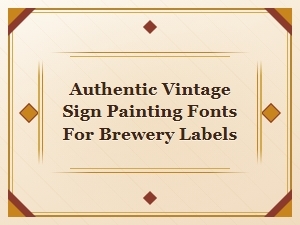 Discover Authentic Vintage Fonts for Brewery Labels