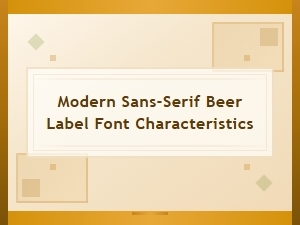 Essential Traits of Modern Sans Serif Beer Labels