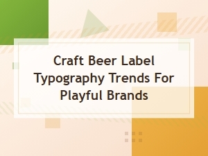 Playful Fonts for Craft Beer Labels