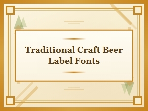 Classic Typography for Traditional Craft Beer Labels